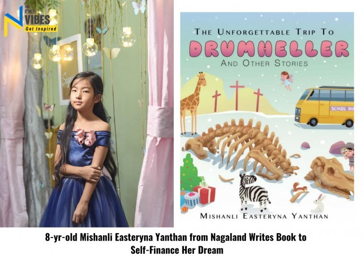 This 8-yr-old Naga girl Writes Book to Self-Finance Her Dream